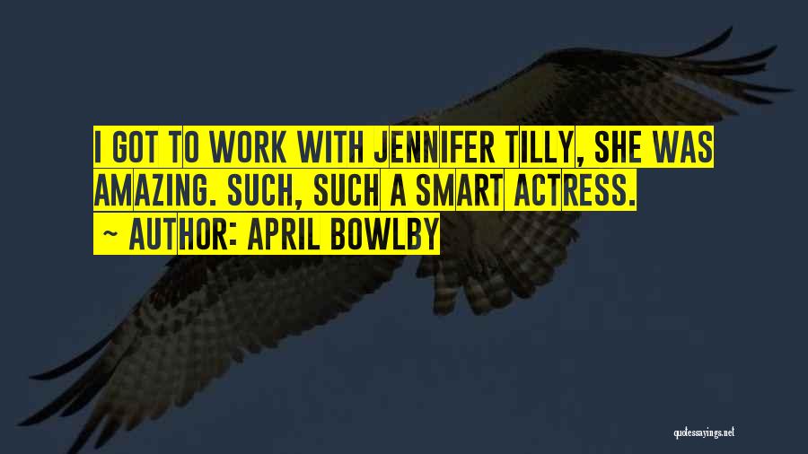 Work Smart Quotes By April Bowlby