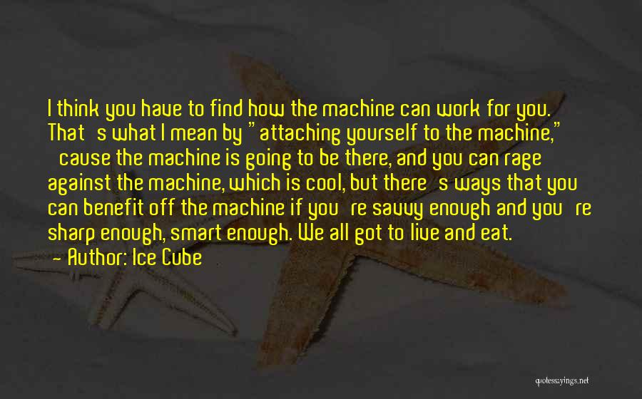Work Smart Quotes By Ice Cube