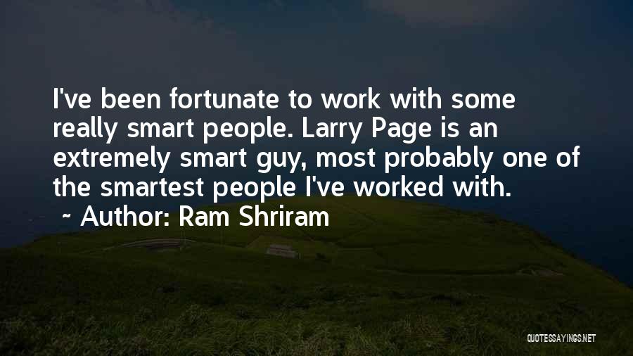 Work Smart Quotes By Ram Shriram