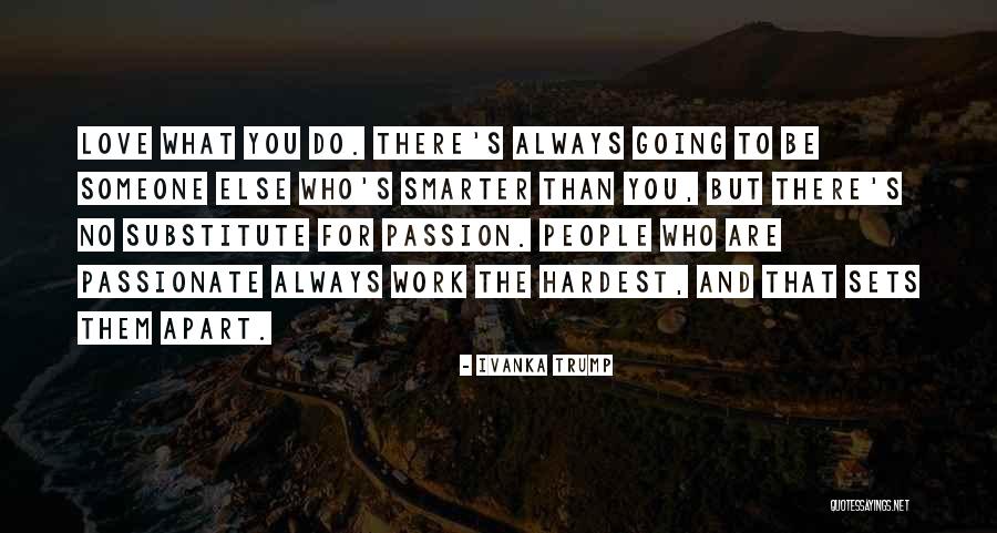 Work Smarter Quotes By Ivanka Trump Work Smarter Quotes By Ivanka Trump