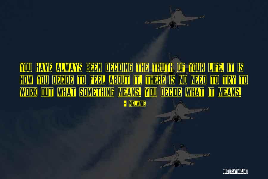 Work Something Out Quotes By Melanie Work Something Out Quotes By Melanie