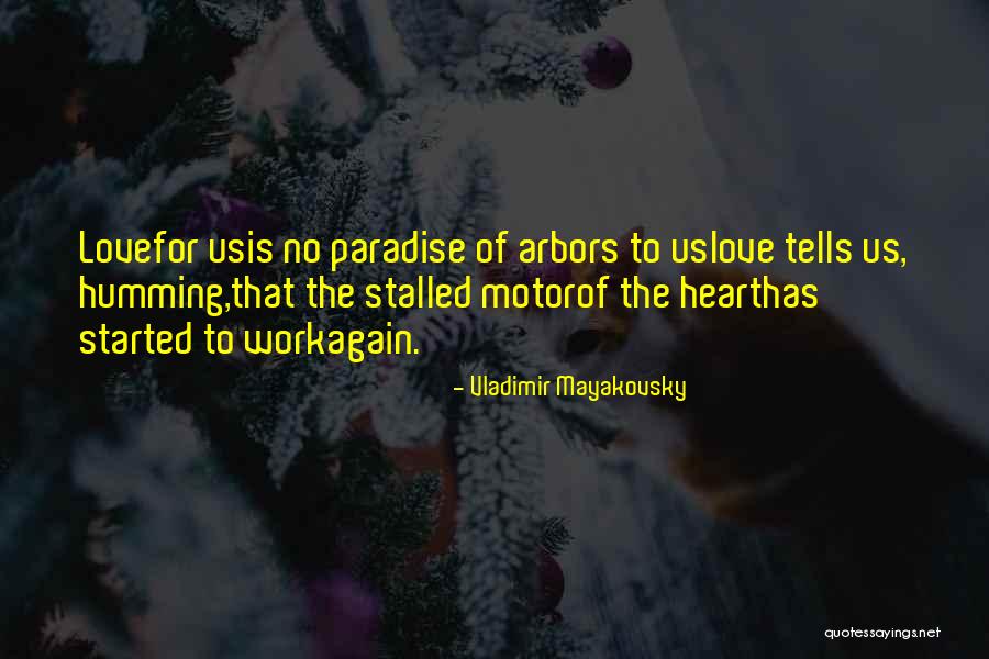 Work Started Quotes By Vladimir Mayakovsky Work Started Quotes By Vladimir Mayakovsky