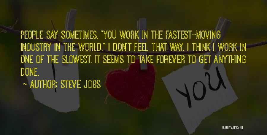 Work Steve Jobs Quotes By Steve Jobs