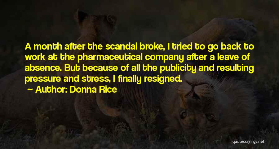 Work Stress Quotes By Donna Rice