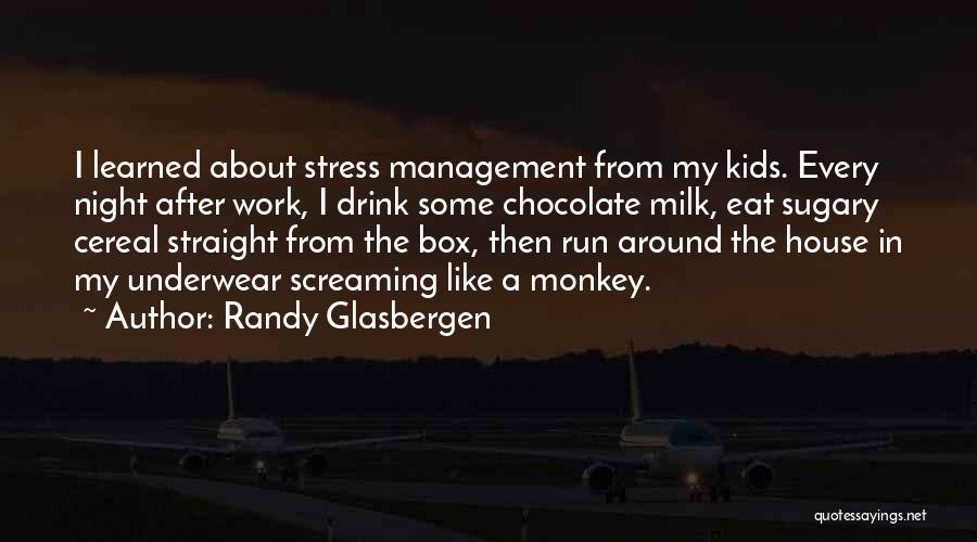 Work Stress Quotes By Randy Glasbergen