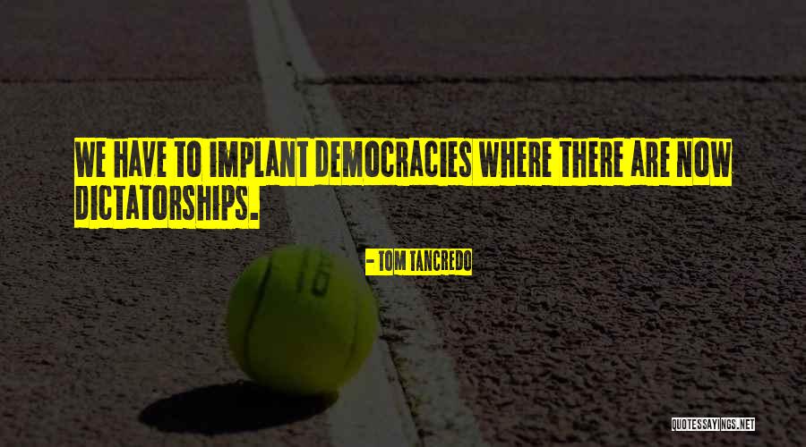Work Suxs Quotes By Tom Tancredo