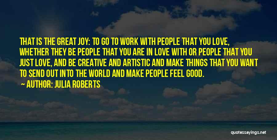 Work Things Out Love Quotes By Julia Roberts