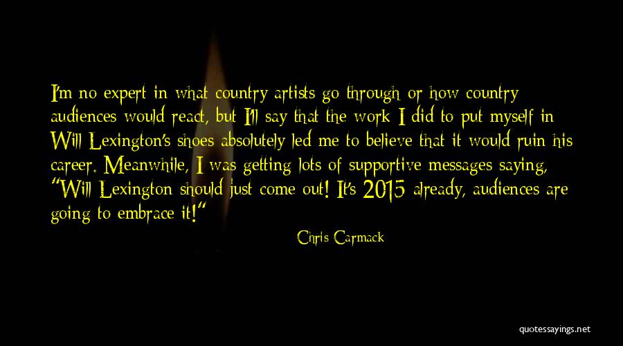 Work Through It Quotes By Chris Carmack