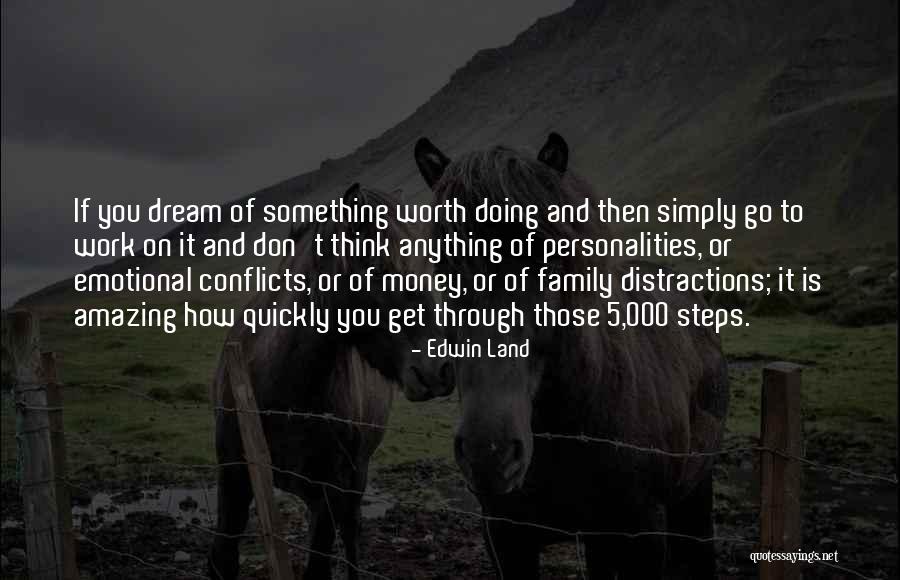 Work Through It Quotes By Edwin Land