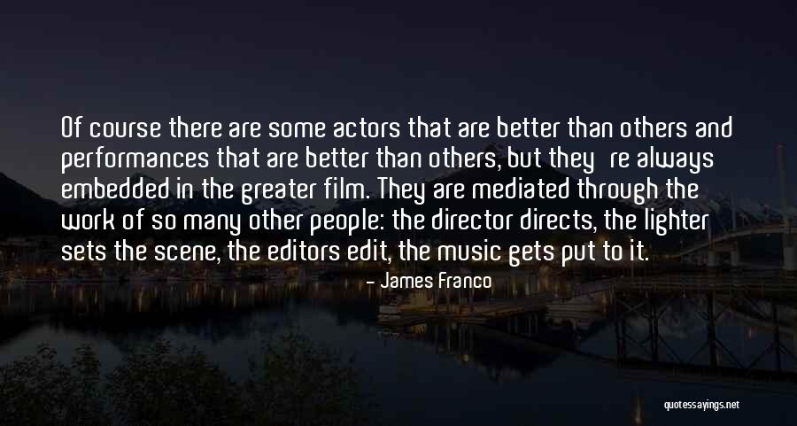 Work Through It Quotes By James Franco