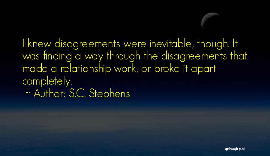 Work Through Relationship Quotes By S.C. Stephens