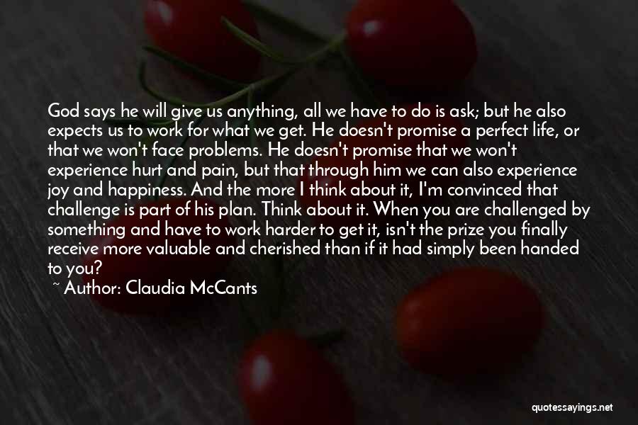 Work Through The Pain Quotes By Claudia McCants