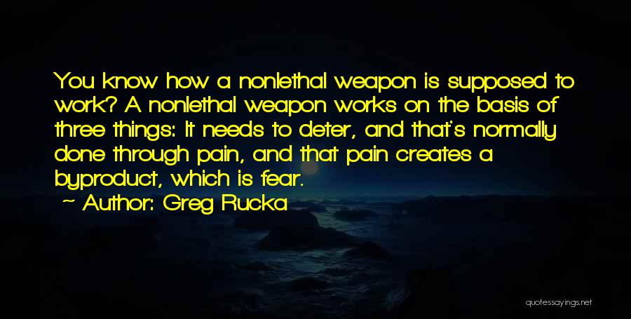 Work Through The Pain Quotes By Greg Rucka