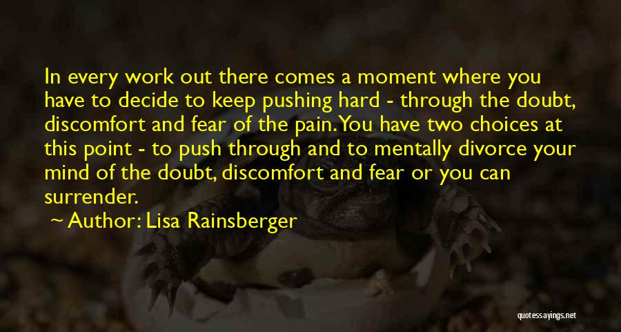 Work Through The Pain Quotes By Lisa Rainsberger