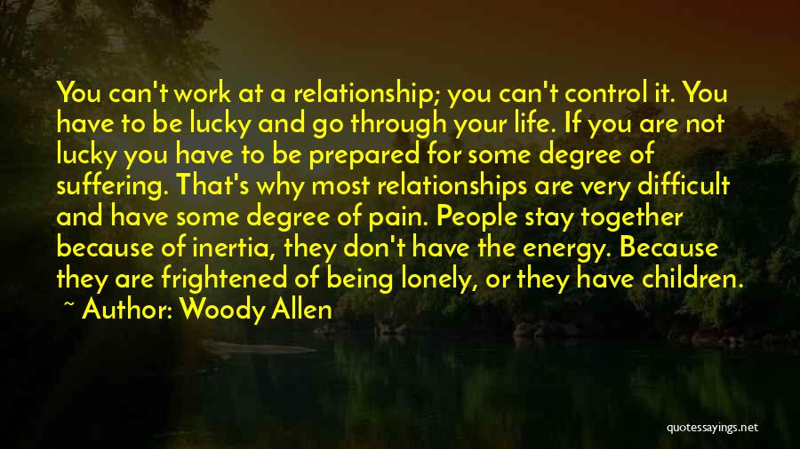 Work Through The Pain Quotes By Woody Allen