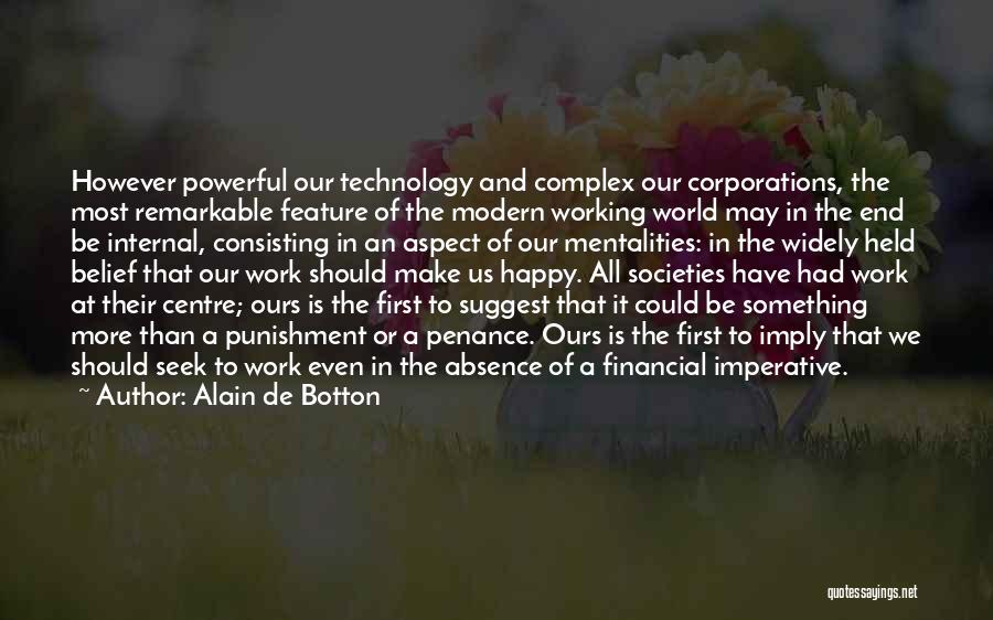 Work To Be Happy Quotes By Alain De Botton