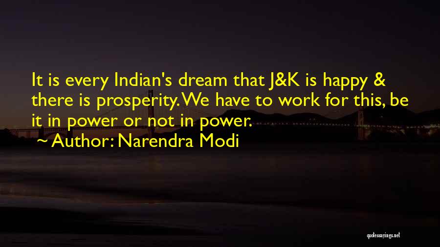 Work To Be Happy Quotes By Narendra Modi