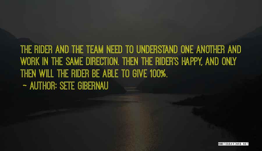 Work To Be Happy Quotes By Sete Gibernau