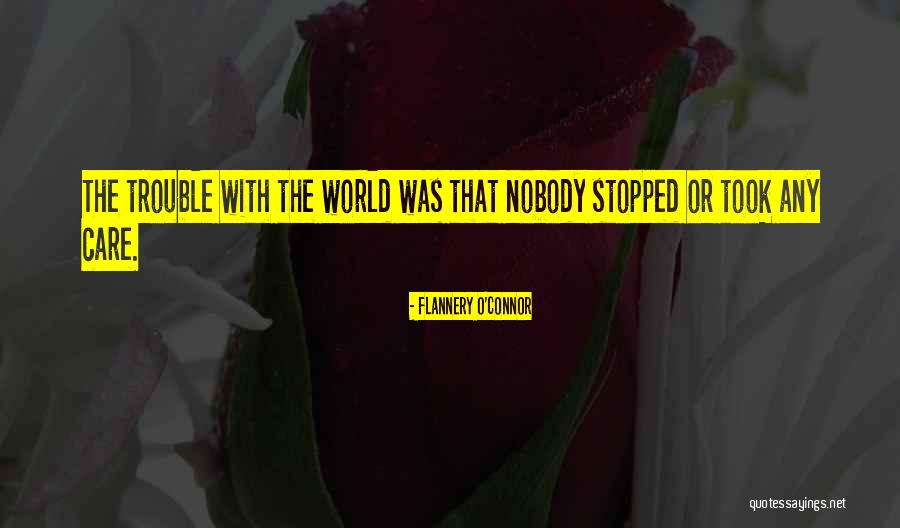 Work Trouble Quotes By Flannery O'Connor Work Trouble Quotes By Flannery O'Connor