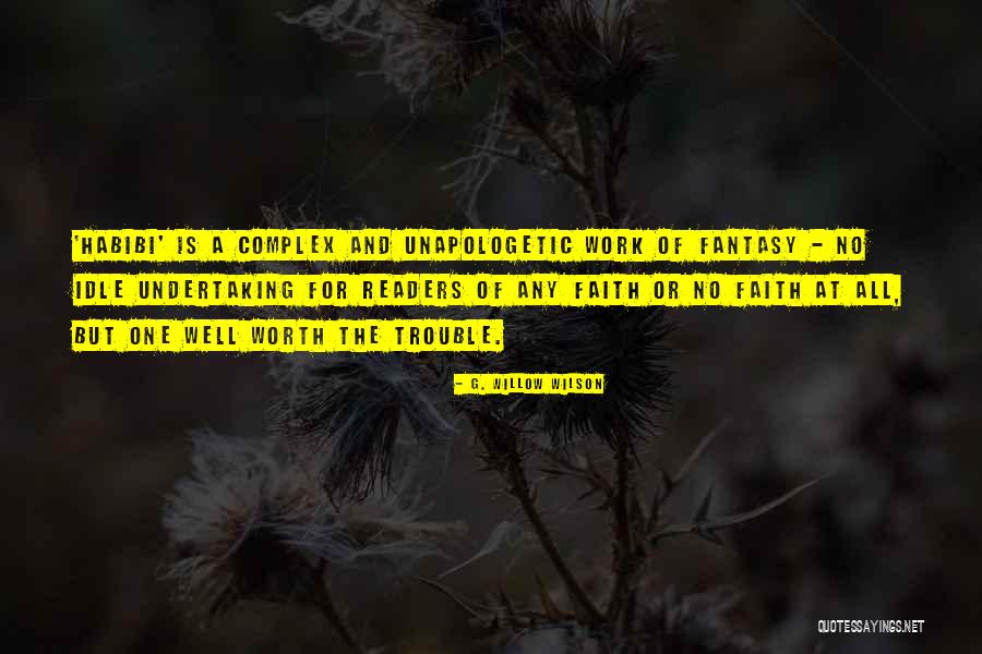 Work Trouble Quotes By G. Willow Wilson Work Trouble Quotes By G. Willow Wilson