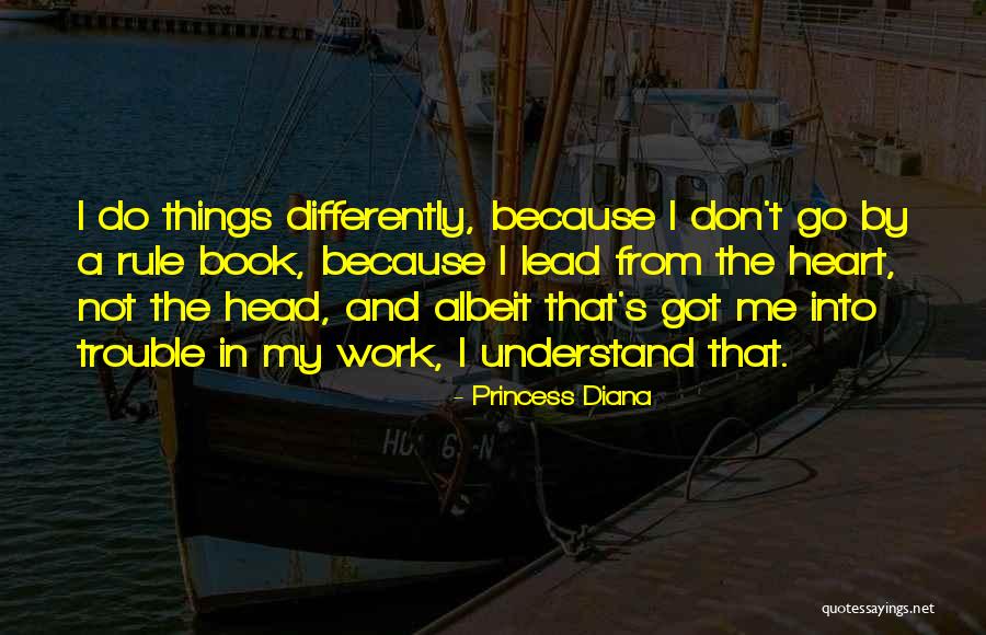 Work Trouble Quotes By Princess Diana Work Trouble Quotes By Princess Diana