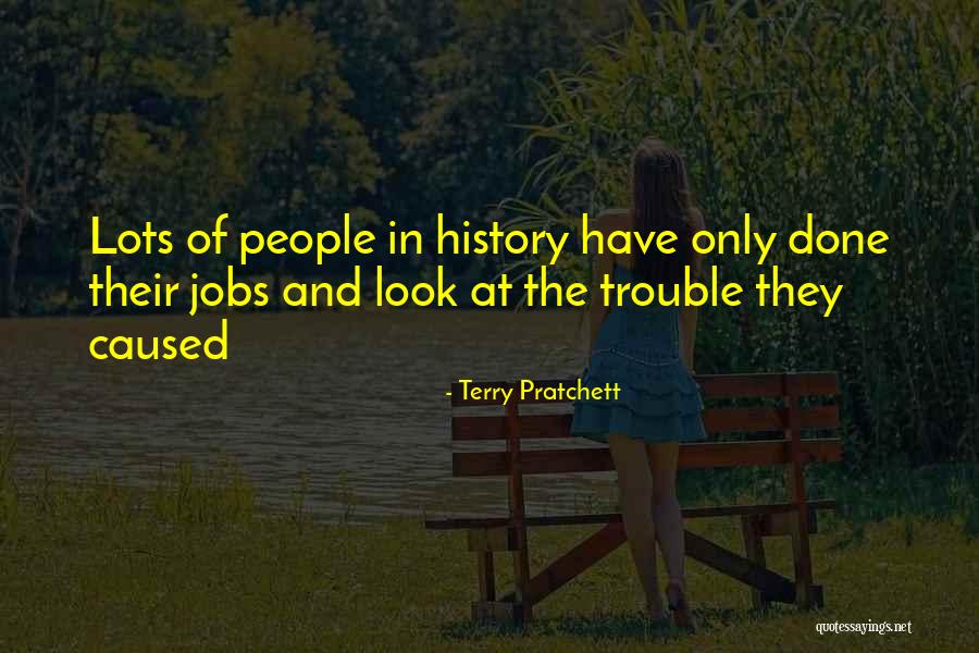 Work Trouble Quotes By Terry Pratchett Work Trouble Quotes By Terry Pratchett