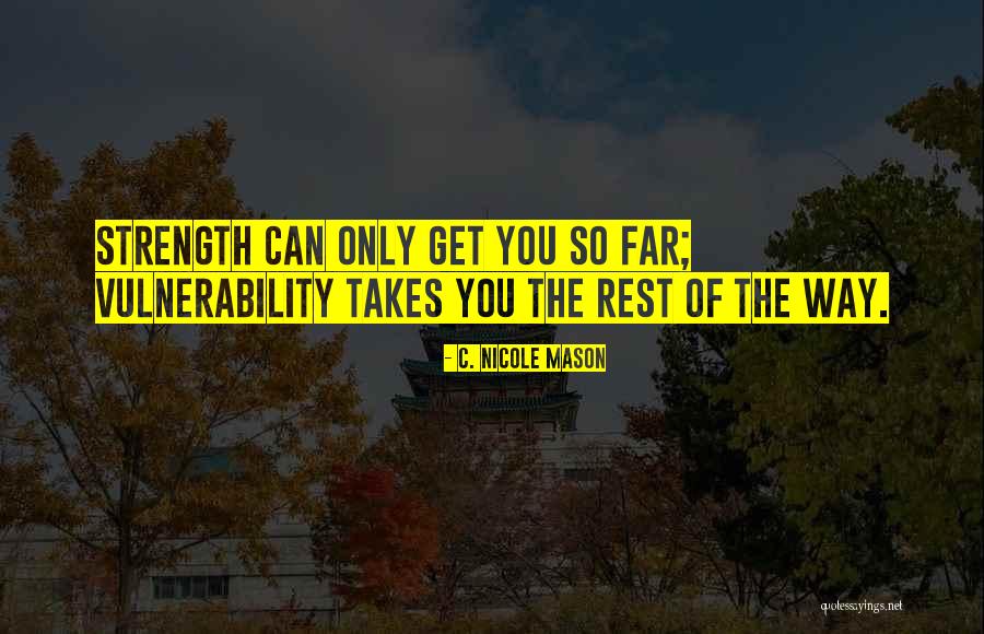 Work Unbiased Quotes By C. Nicole Mason Work Unbiased Quotes By C. Nicole Mason