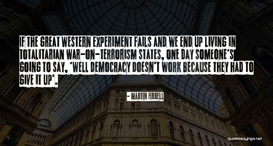 Work War Quotes By Martin Firrell Work War Quotes By Martin Firrell
