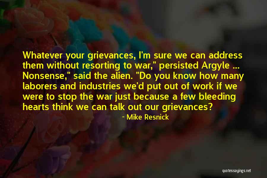 Work War Quotes By Mike Resnick Work War Quotes By Mike Resnick