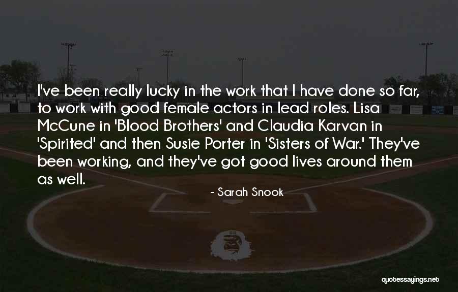 Work War Quotes By Sarah Snook Work War Quotes By Sarah Snook