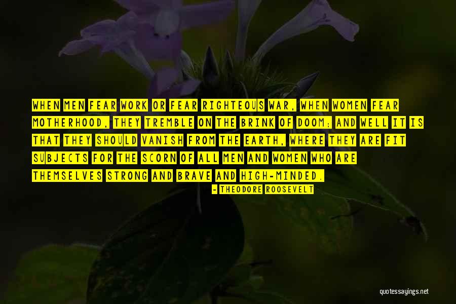 Work War Quotes By Theodore Roosevelt Work War Quotes By Theodore Roosevelt