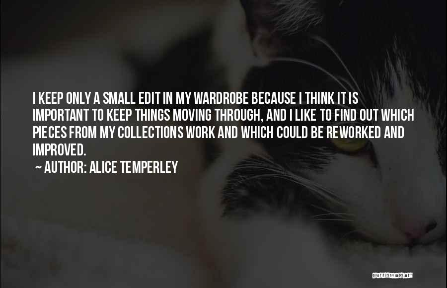 Work Wardrobe Quotes By Alice Temperley