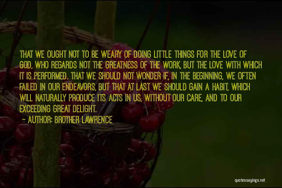 Work Weary Quotes By Brother Lawrence
