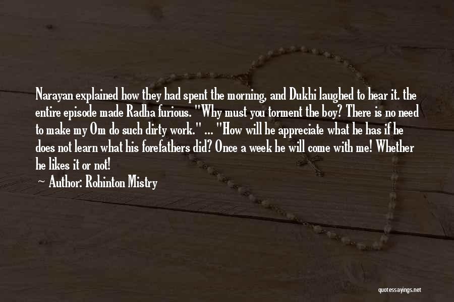 Work Week Inspirational Quotes By Rohinton Mistry