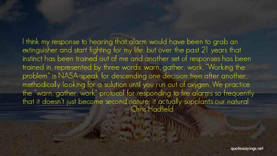 Work Which I Can In Nasa Quotes By Chris Hadfield Work Which I Can In Nasa Quotes By Chris Hadfield