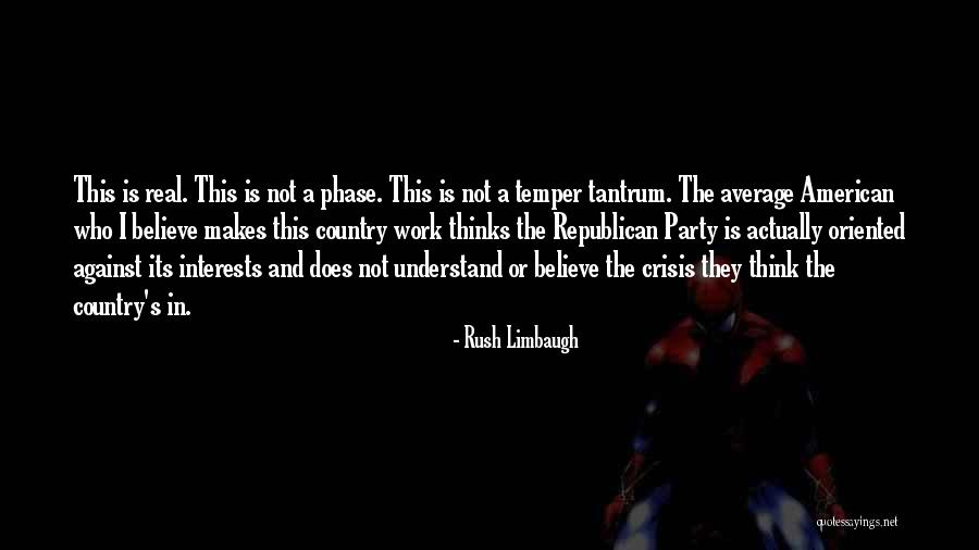 Work While They Party Quotes By Rush Limbaugh Work While They Party Quotes By Rush Limbaugh