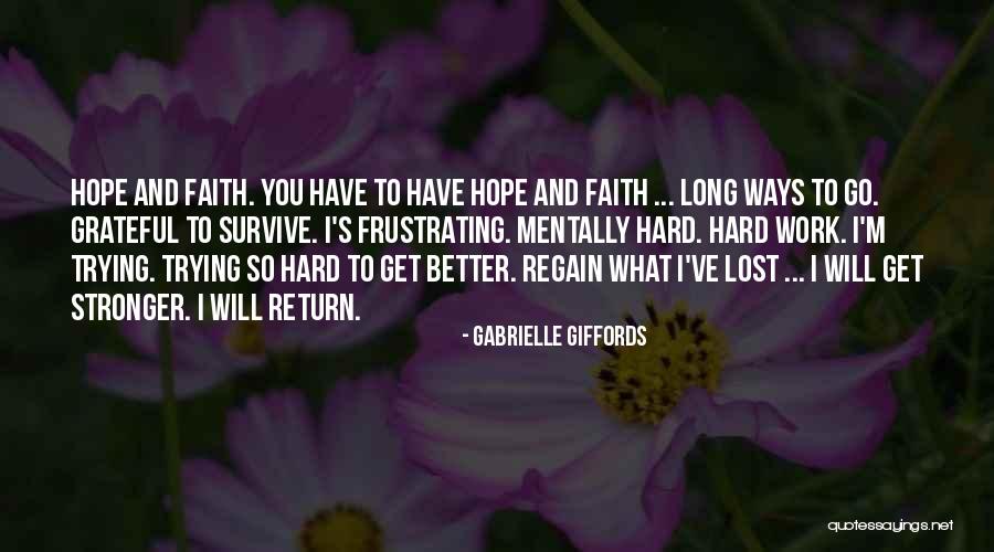 Work Will Get Better Quotes By Gabrielle Giffords