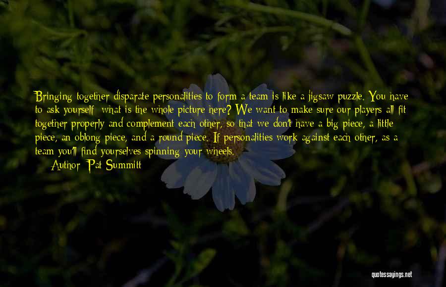 Work With Me Not Against Me Quotes By Pat Summitt