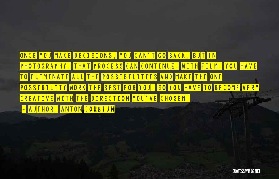 Work With The Best Quotes By Anton Corbijn