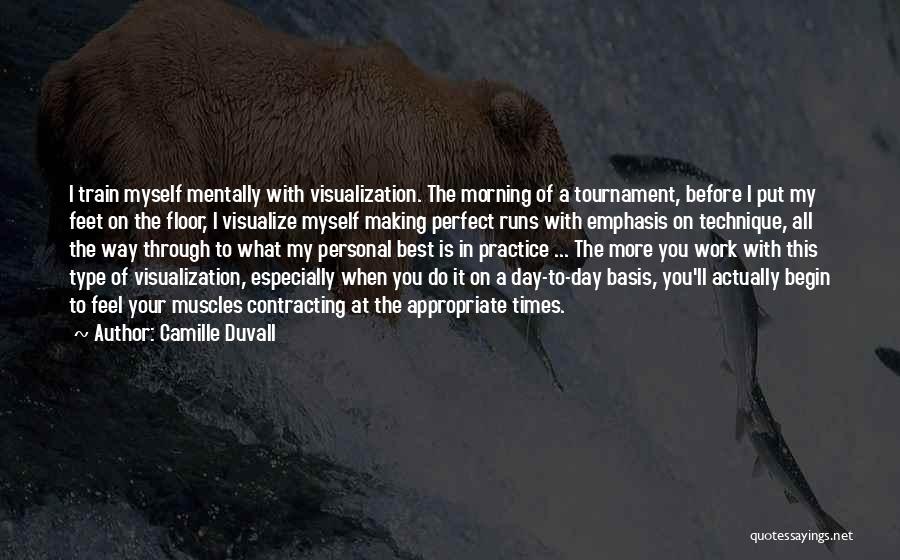 Work With The Best Quotes By Camille Duvall