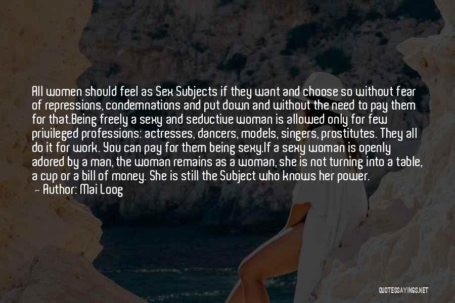 Work Without Money Quotes By Mai Loog Work Without Money Quotes By Mai Loog