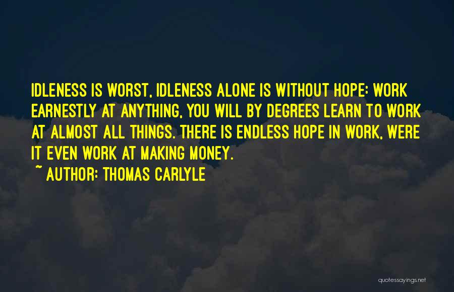 Work Without Money Quotes By Thomas Carlyle