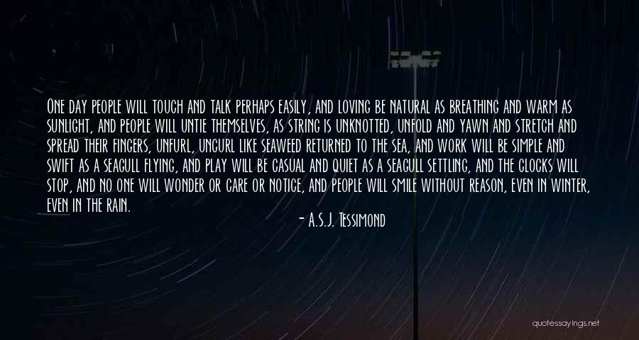 Work Without Play Quotes By A.S.J. Tessimond Work Without Play Quotes By A.S.J. Tessimond