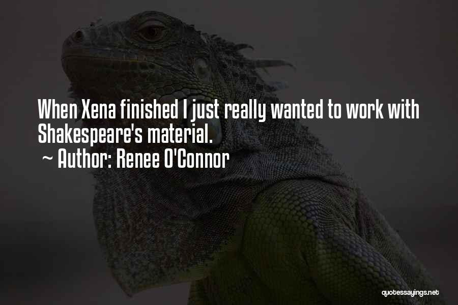 Work Work Quotes By Renee O'Connor