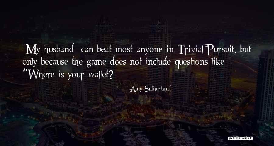 Workania Quotes By Amy Sutherland Workania Quotes By Amy Sutherland