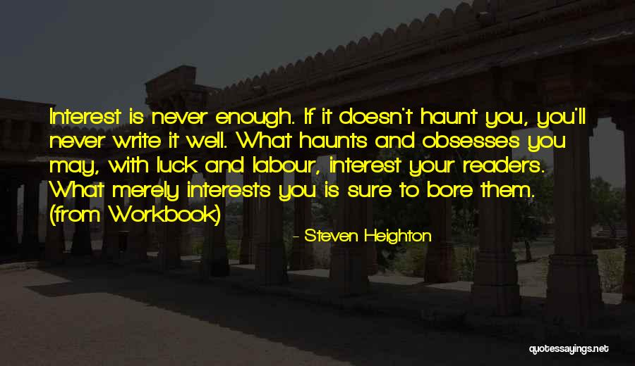 Workbook Quotes By Steven Heighton Workbook Quotes By Steven Heighton