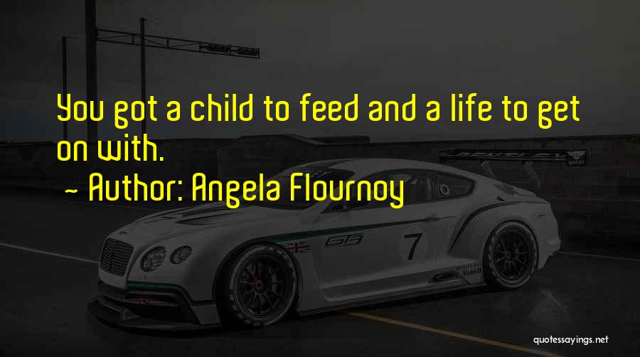 Workcamp Quotes By Angela Flournoy