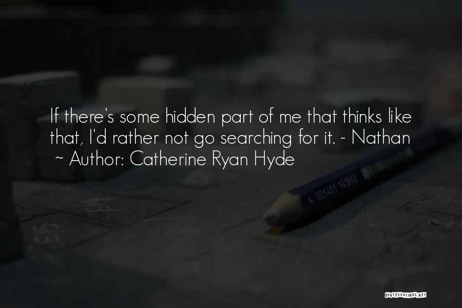 Workcamp Quotes By Catherine Ryan Hyde