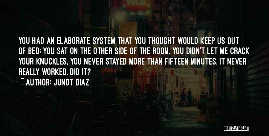 Worked Out Quotes By Junot Diaz