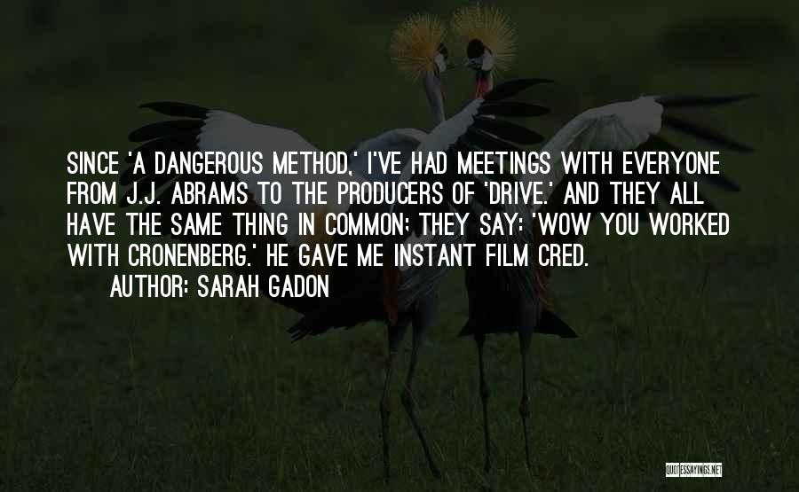 Worked Quotes By Sarah Gadon